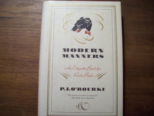 Beispielbild fr Modern Manners: An Etiquette Book For Rude People zum Verkauf von More Than Words
