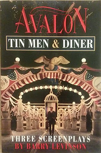 Beispielbild fr Avalon, Tin Men, Diner : Three Screenplays zum Verkauf von Better World Books