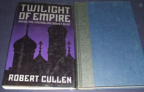 Beispielbild fr Twilight of Empire : Inside the Crumbling Soviet Bloc zum Verkauf von Better World Books
