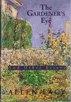 Stock image for Gardener's Eye : And Other Essays for sale by Better World Books