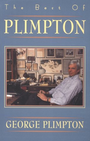 9780871135032: The Best of Plimpton