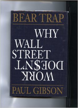9780871135346: Bear Trap: Why Wall Street Doesn't Work