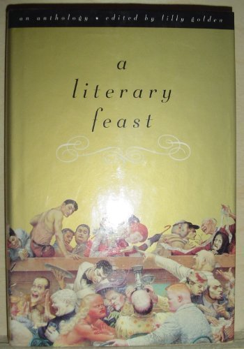 Imagen de archivo de A LITERARY FEAST: An Anthology a la venta por COOK AND BAKERS BOOKS