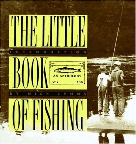 Stock image for The Little Book of Fishing : An Anthology for sale by Better World Books