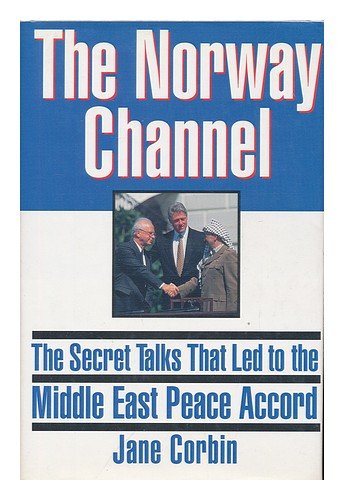 9780871135766: The Norway Channel: The Secret Talks That Led to the Middle East Peace Accord
