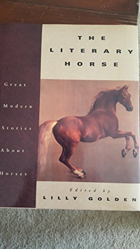 Beispielbild fr The Literary Horse : Great Modern Stories about Horses zum Verkauf von Better World Books: West