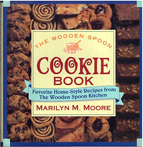 Imagen de archivo de The Wooden Spoon Cookie Book: Favorite Home-Style Recipes from the Wooden Spoon Kitchen a la venta por SecondSale