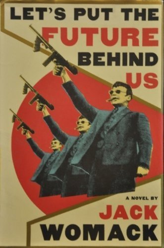 Stock image for Let's Put the Future Behind Us for sale by Half Price Books Inc.