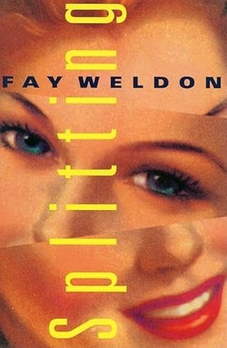 Splitting: A Novel (Weldon, Fay)