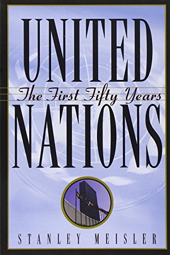 Beispielbild fr United Nations: The First Fifty Years zum Verkauf von Wonder Book