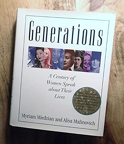 Generations: A Century of Women Speak About Their Lives - Malinovich, Alisa,Miedzian, Myriam