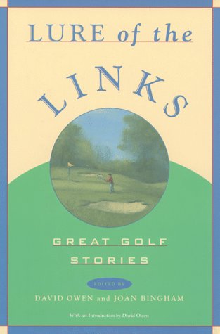 Stock image for Lure of the Links: Great Golf Stories : An Anthology for sale by SecondSale