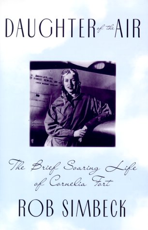 9780871136886: Daughter of the Air: Brief Soaring Life of Cornelia Fort