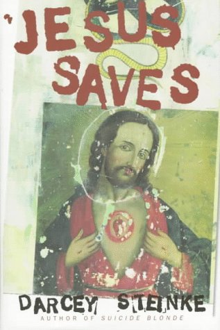 Jesus Saves - Steinke, Darcey