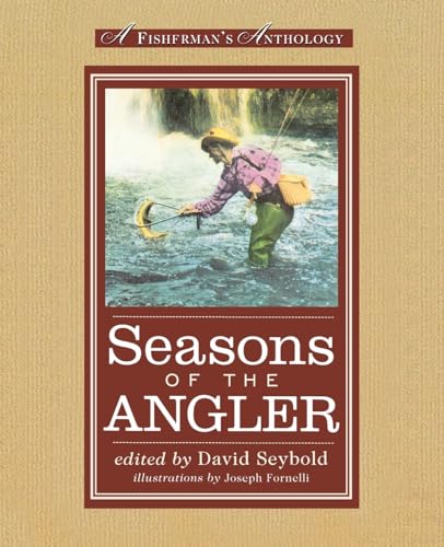 Stock image for Seasons of the Angler: A Fisherman's Anthology for sale by Lakeside Books