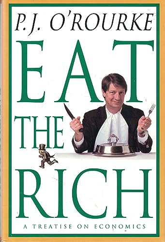 Imagen de archivo de Eat the Rich: A Treatise on Economics a la venta por Your Online Bookstore