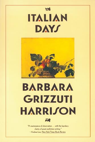 Italian Days (9780871137272) by Harrison, Barbara Grizzuti