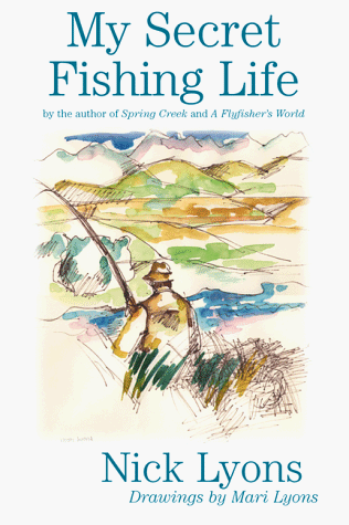 Stock image for My Secret Fishing Life for sale by Jay W. Nelson, Bookseller, IOBA