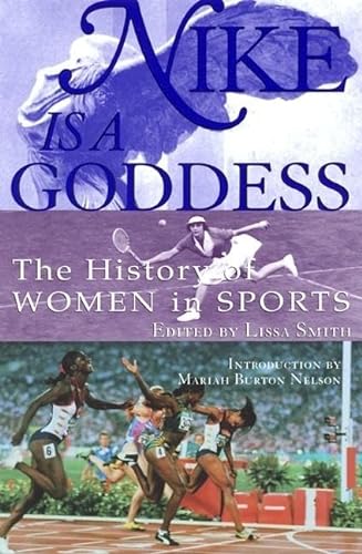 Beispielbild fr Nike Is a Goddess: The History of Women in Sports zum Verkauf von Open Books
