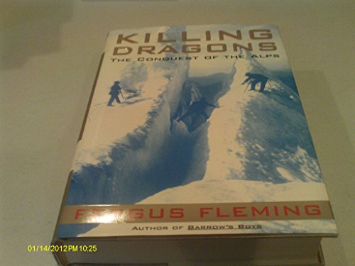 Killing Dragons: The Conquest of the Alps - Fleming, Fergus