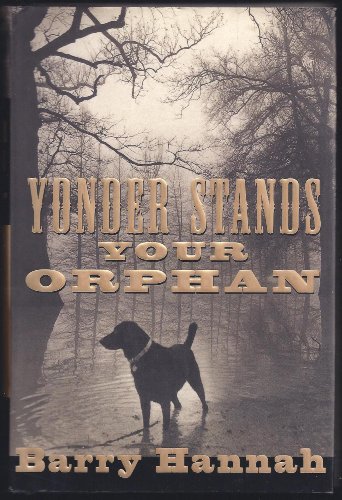 Imagen de archivo de Yonder Stands Your Orphan a la venta por Wonder Book