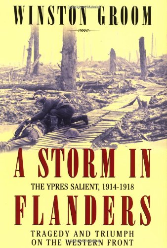 9780871138422: A Storm in Flanders: The Ypres Salient, 1914-1918: Tragedy and Triumph on the Western Front