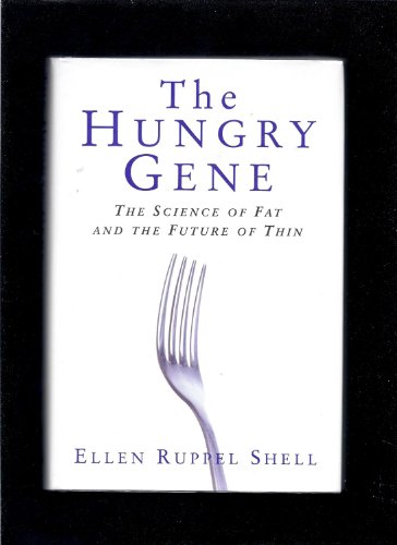 Beispielbild fr The Hungry Gene : The Science of Fat and the Future of Thin zum Verkauf von Better World Books