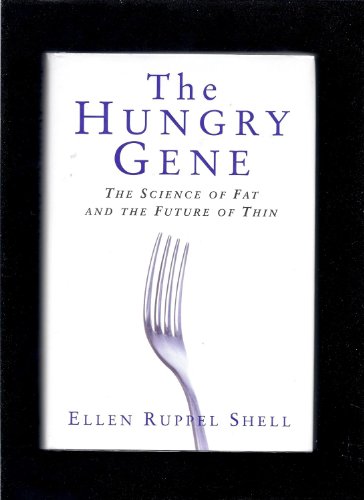 9780871138569: The Hungry Gene: The Sciene of Fat and the Future of Thin