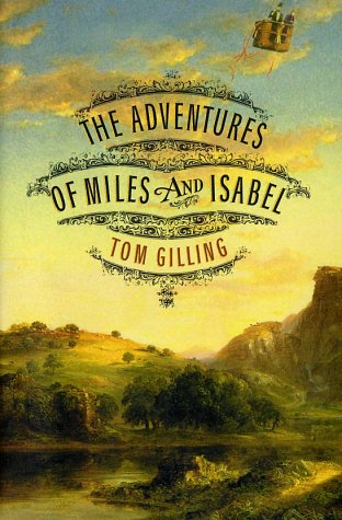 Imagen de archivo de The Adventures of Miles and Isabel a la venta por ThriftBooks-Atlanta