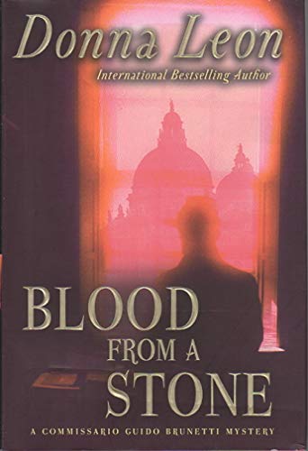 Beispielbild fr Blood from a Stone: A Commissario Guido Brunetti Mystery (The Commissario Guido Brunetti Mysteries, 14) zum Verkauf von Wonder Book