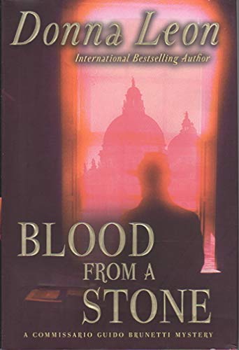 Blood from a Stone A Commissario Guido Brunetti Mystery