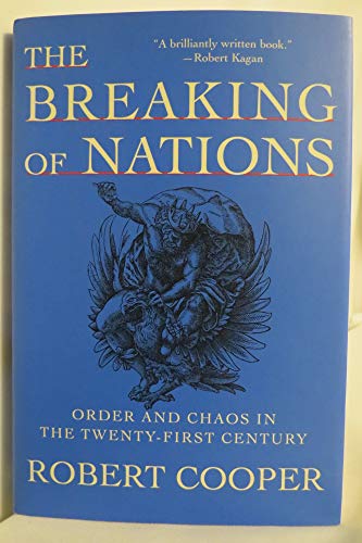 The Breaking of Nations: Order and Chaos in the Twenty-First Century