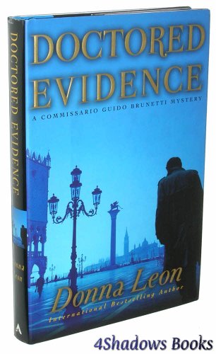 Doctored Evidence: A Commissario Brunetti Novel [SIGNED COPY]