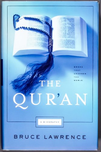 9780871139511: The Qur'an: A Biography (Books That Changed the World)