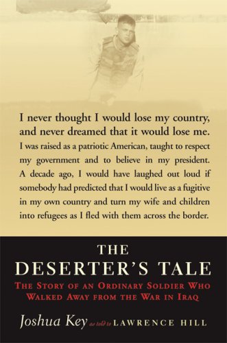 9780871139542: The Deserter's Tale: The Story Of An Ordinary Soldier Who Walked Away from the War in Iraq