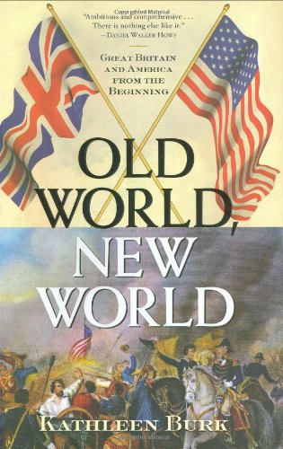 Stock image for Old World, New World: Great Britain and America from the Beginning for sale by Wonder Book