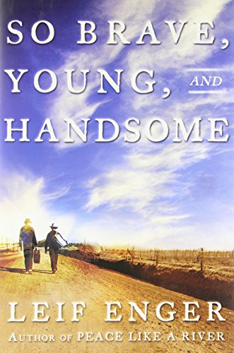 Stock image for So Brave, Young and Handsome: A Novel for sale by Your Online Bookstore