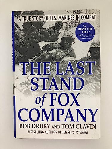 Beispielbild fr The Last Stand of Fox Company: A True Story of U.S. Marines in Combat zum Verkauf von Robinson Street Books, IOBA
