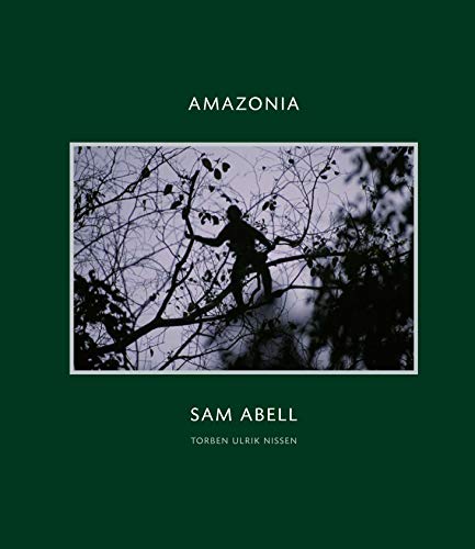 Amazonia (9780871140876) by Abell, Sam; Nissen, Torben Ulrik