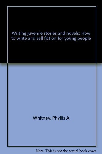 9780871160980: Writing juvenile stories and novels: How to write and sell fiction for young people