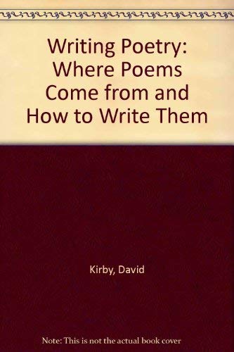 Beispielbild fr Writing Poetry: Where Poems Come from and How to Write Them zum Verkauf von POQUETTE'S BOOKS