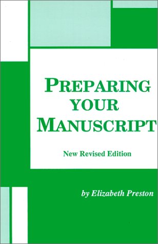 Preparing Your Manuscript (9780871161727) by Preston, Elizabeth