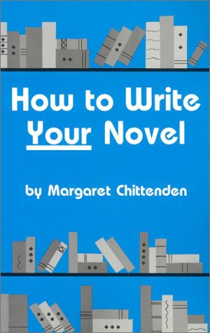 Stock image for How to Write Your Novel for sale by ThriftBooks-Dallas