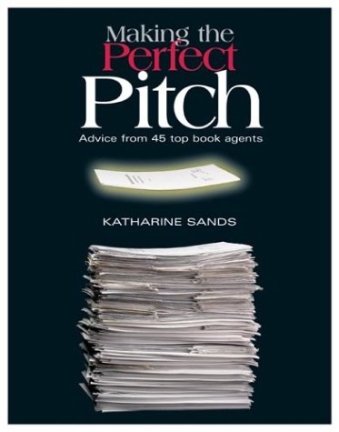 9780871162069: Making the Perfect Pitch: How to Catch a Literary Agent's Eye
