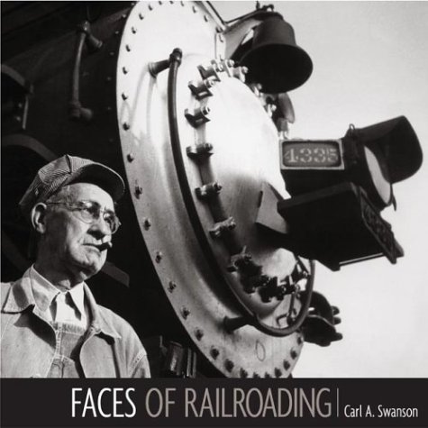 Beispielbild fr FACES OF RAILROADING: Portraits of America's greatest industry zum Verkauf von Wonder Book