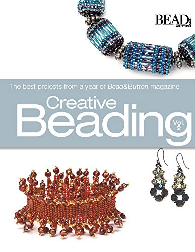 Imagen de archivo de Creative Beading Vol. 2 (Bead & Button Books) a la venta por Patrico Books