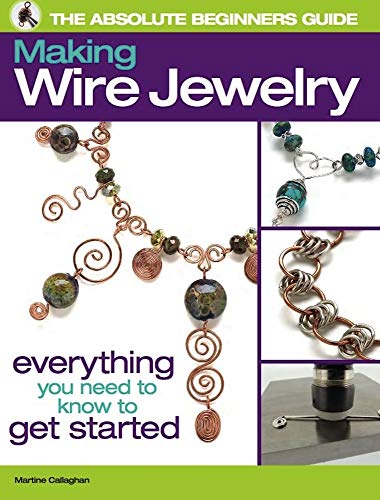 Beispielbild fr The Absolute Beginners Guide: Making Wire Jewelry zum Verkauf von ZBK Books