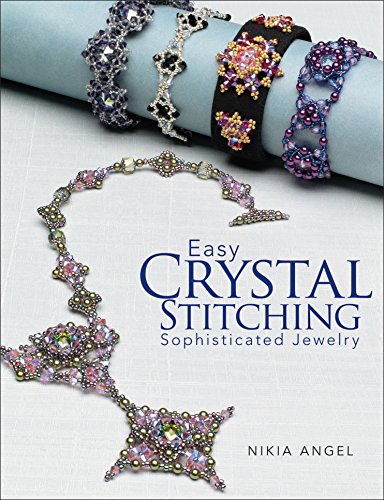 Stock image for Easy Crystal Stitching, Sophisticated Jewelry for sale by Zoom Books Company