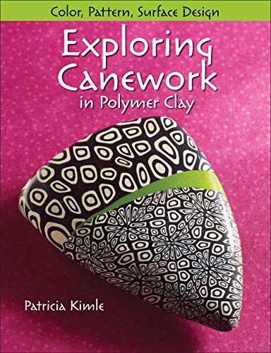 9780871164506: Exploring Canework in Polymer Clay: Color, Pattern, Surface Design