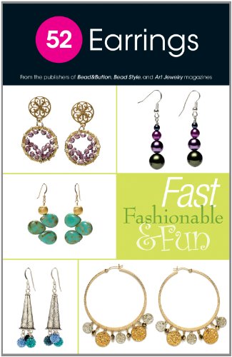 Stock image for 52 Earrings: Fast, Fashionable Fun for sale by Blue Vase Books